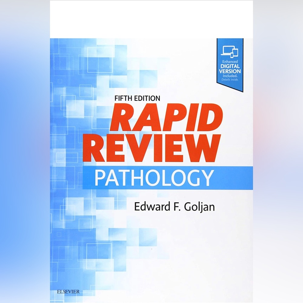 Edward F. Goljan MD
Rapid Review Pathology
5th Edition